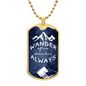 Wander Always | Dog Tag Necklace With Engraving
