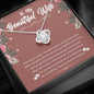 To My Beautiful Wife - Once Upon A Time - Love Knot Necklace - Celeste Jewel
