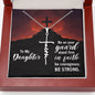 To My Daughter - Be Strong - Faith Cross Necklace - Celeste Jewel
