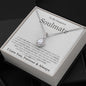 To My Gorgeous Soulmate - Last Everything - Eternal Hope Necklace - Celeste Jewel