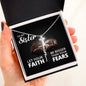 To My Sister - Let Your Faith Be Bigger Than Your Fears - Faith Cross Necklace - Celeste Jewel