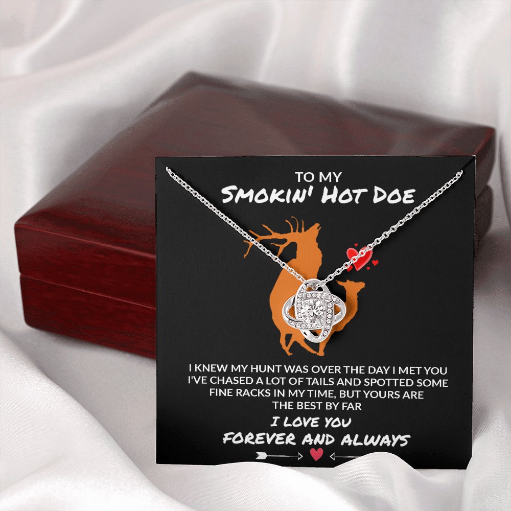 To My Smokin' Hot Doe - Yours Are The Best - Love Knot Necklace - Celeste Jewel