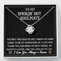 To My Smokin' Hot Soulmate - The First Time - Love Knot Necklace - Celeste Jewel