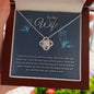 To My Wife - I Love The Way - Love Knot Necklace - Celeste Jewel