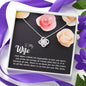 To My Wife - Just When I Think - Love Knot Necklace - Celeste Jewel