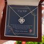 To My Wife - To The End - Love Knot Necklace - Celeste Jewel