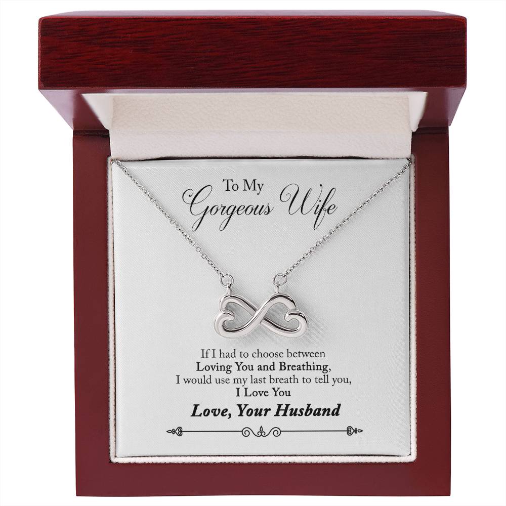 To My Gorgeous Wife | Last Breath | Infinity Necklace