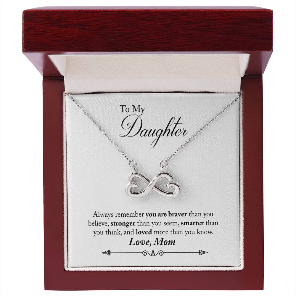 To My Daughter | Braver Stronger Smarter | Infinity Necklace