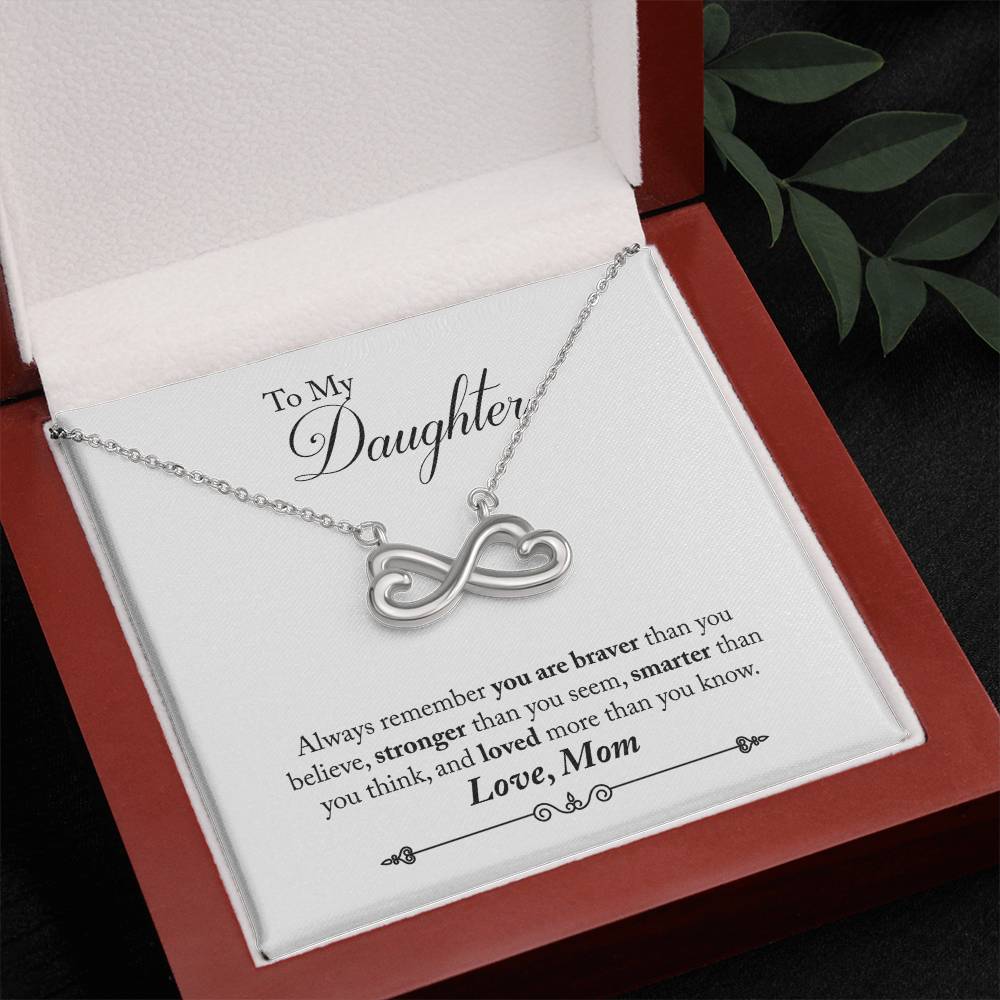 To My Daughter | Braver Stronger Smarter | Infinity Necklace