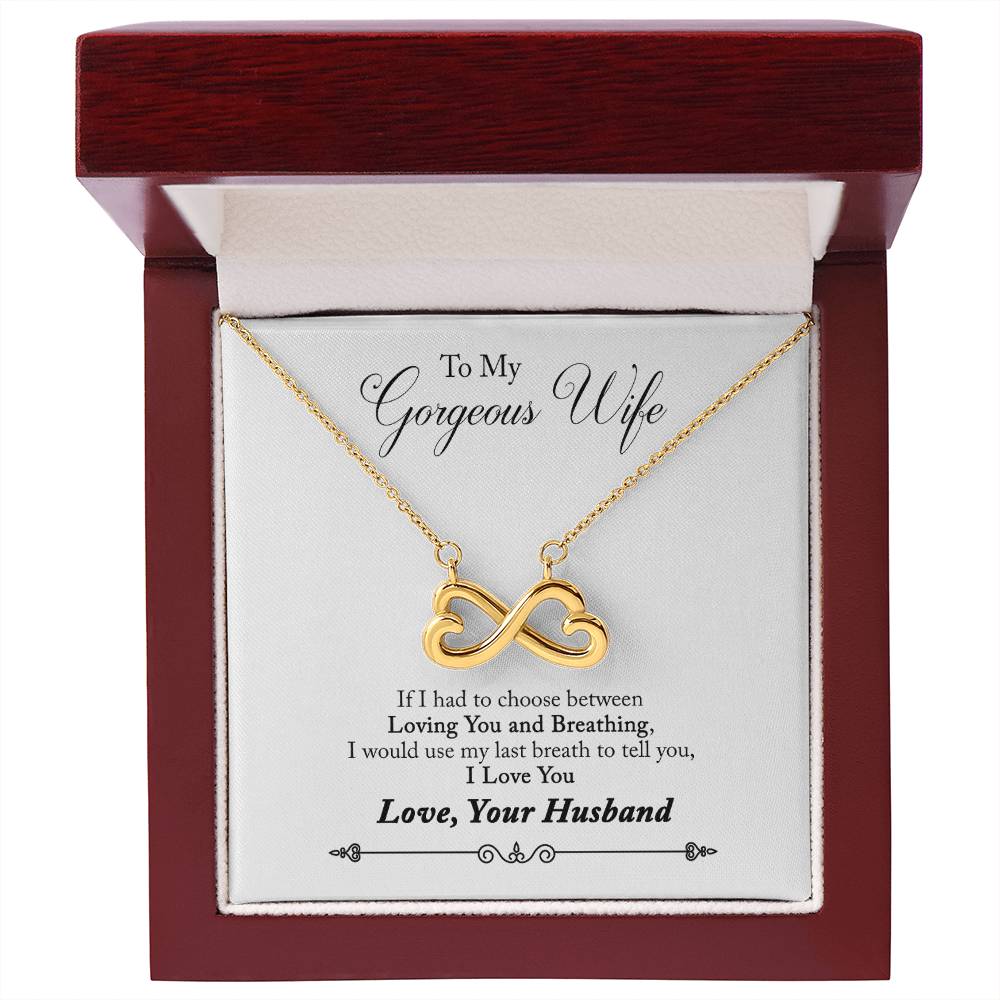 To My Gorgeous Wife | Last Breath | Infinity Necklace