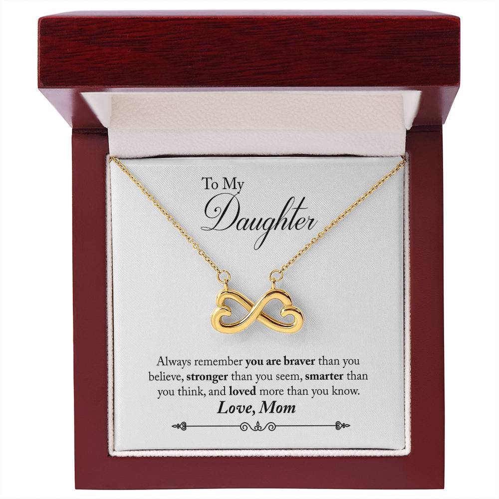 To My Daughter | Braver Stronger Smarter | Infinity Necklace