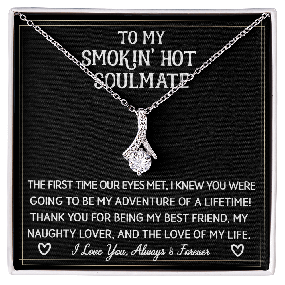 To My Smokin' Hot Soulmate | Sparkling Radiance Necklace