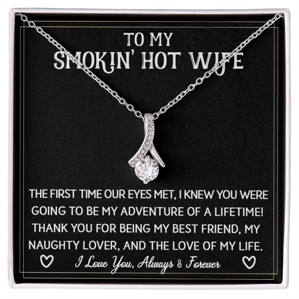 To My Smokin' Hot Wife | Sparkling Radiance Necklace
