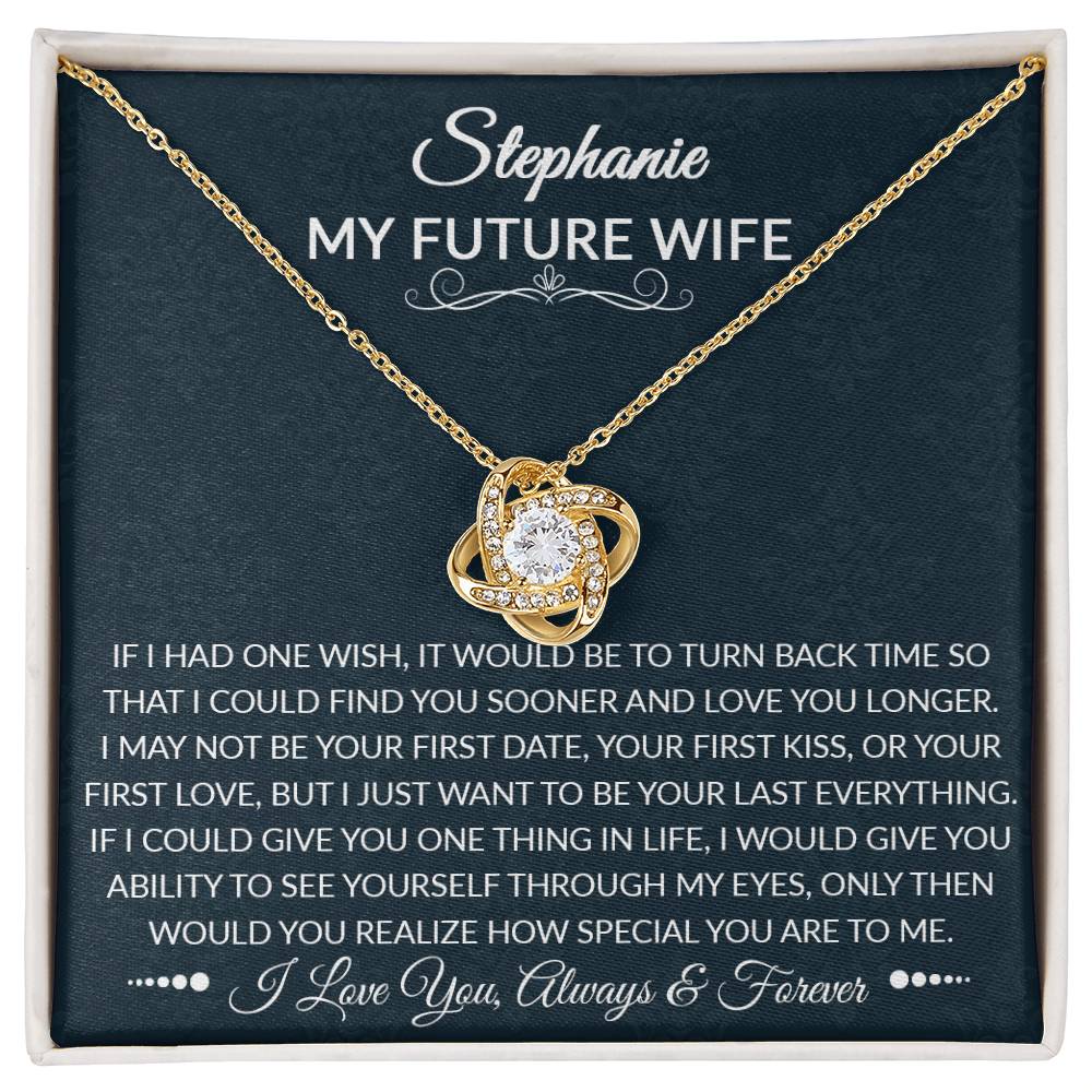 To My Future Wife - Special You Are - Love Knot