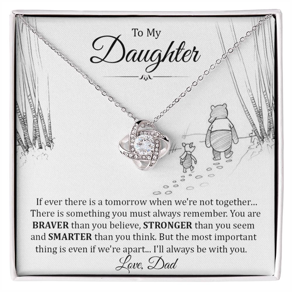To My Daughter | Braver Stronger Smarter | Love Knot necklace