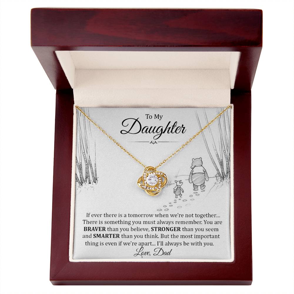 To My Daughter | Braver Stronger Smarter | Love Knot necklace