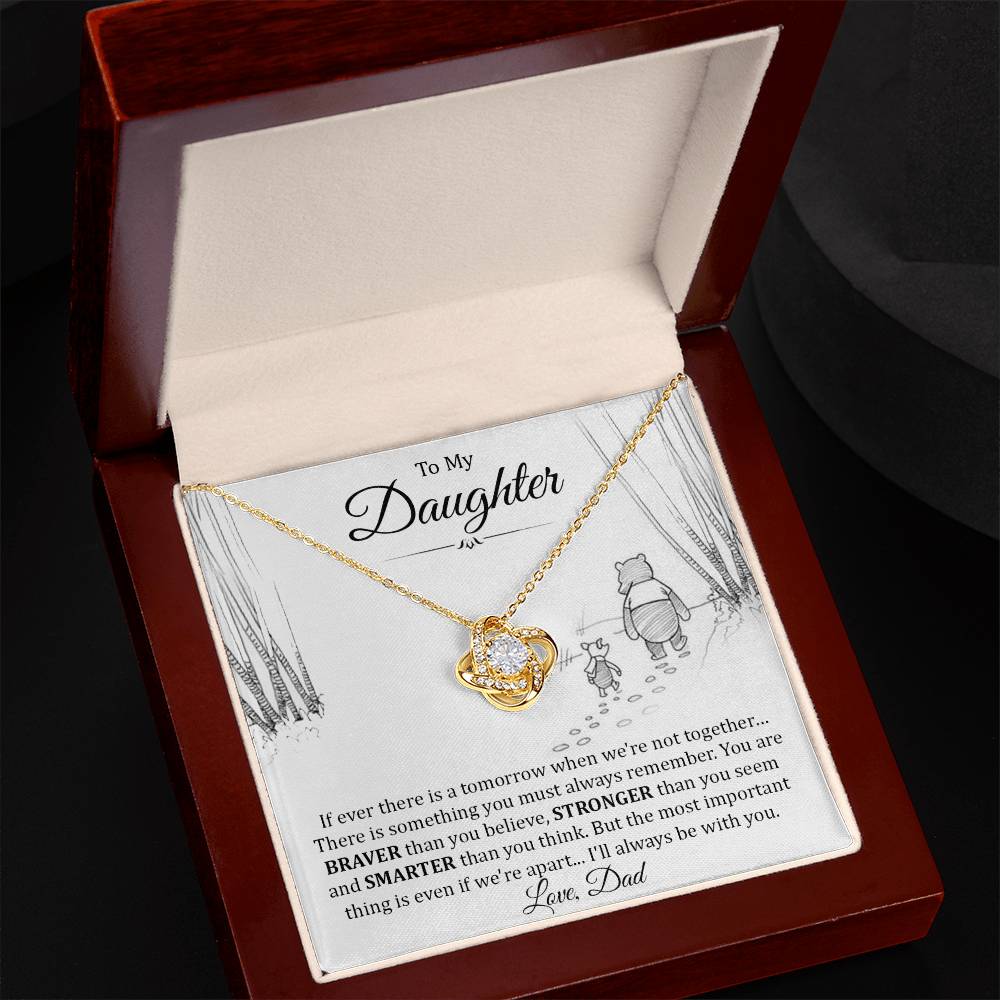 To My Daughter | Braver Stronger Smarter | Love Knot necklace