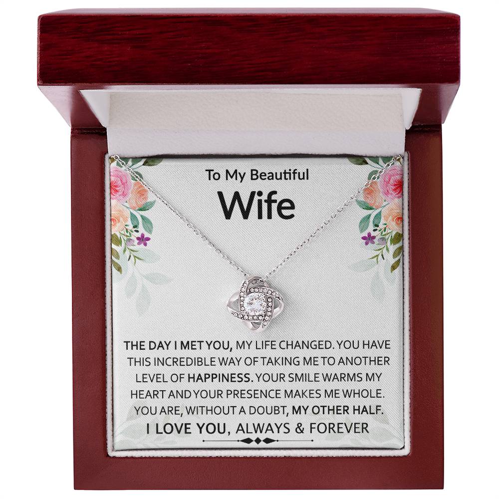 To My Beautiful Wife | My Other Half | Love Knot Necklace