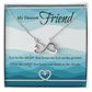 To My Dearest Friend | I'll Be The Wings | Infinity Necklace