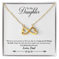 To My Daughter | Always Here For You | Infinity Necklace