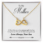 To My Mother | Sweetest Gift | Infinity Necklace