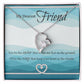 My Dearest Friend | I'll Be The Wings | Eternal Love Necklace