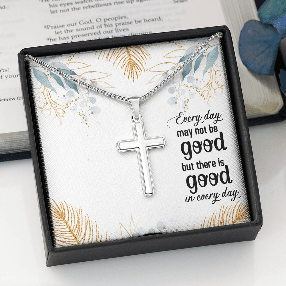 Every Day May Not Be Good - Personalized Cross Necklace - Celeste Jewel