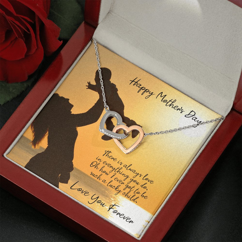 Happy Mother's Day - Love In Everything You Do - Interlocking Hearts - Celeste Jewel