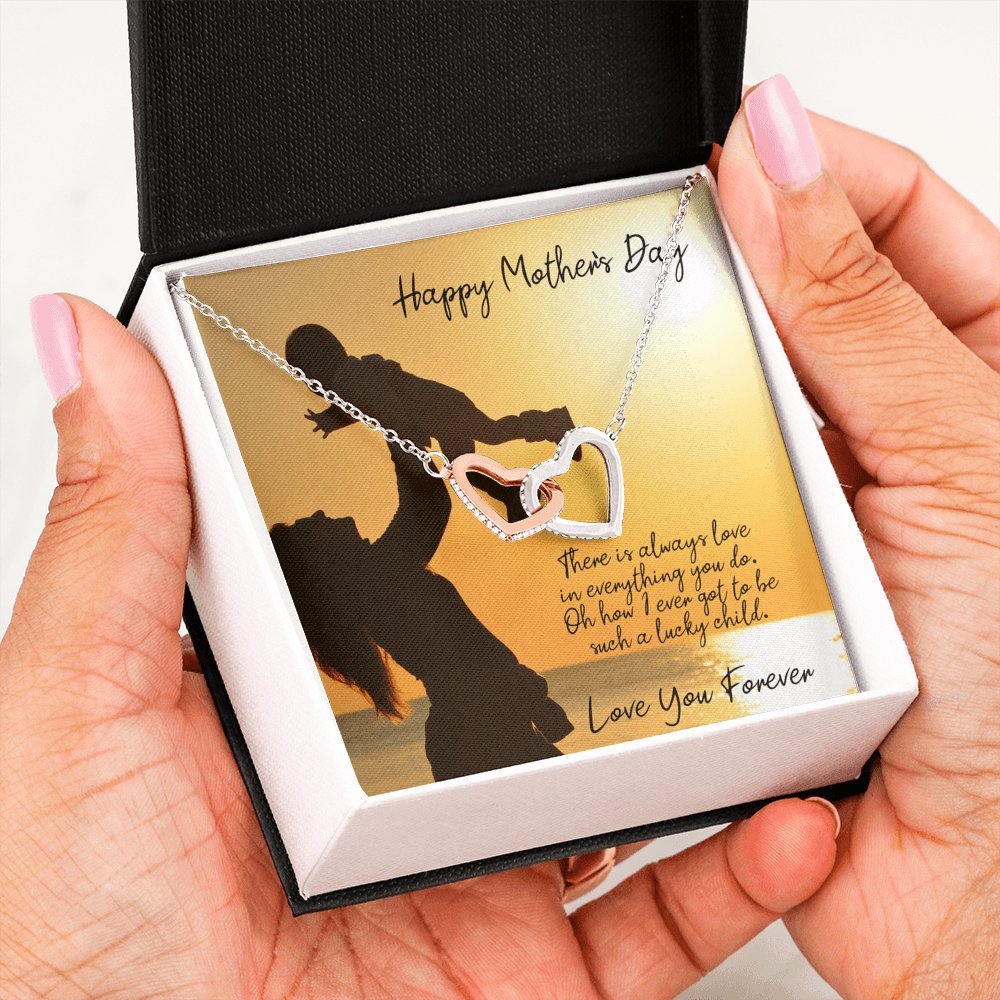 Happy Mother's Day - Love In Everything You Do - Interlocking Hearts - Celeste Jewel