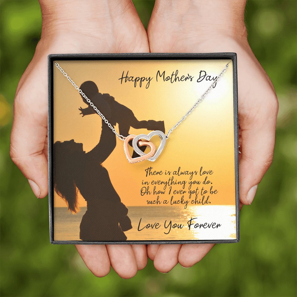 Happy Mother's Day - Love In Everything You Do - Interlocking Hearts - Celeste Jewel