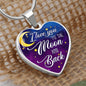 I Love You To The Moon And Back - Luxury Graphic Heart Necklace - Celeste Jewel