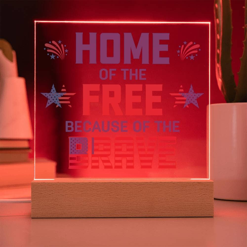 Patriotic Gift - Home Of The Free - Acrylic Square Plaque - Celeste Jewel