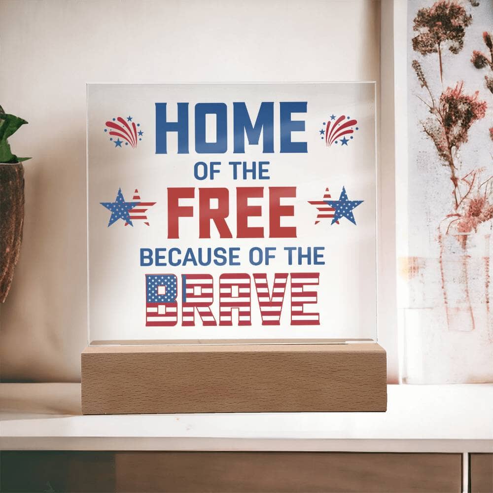 Patriotic Gift - Home Of The Free - Acrylic Square Plaque - Celeste Jewel