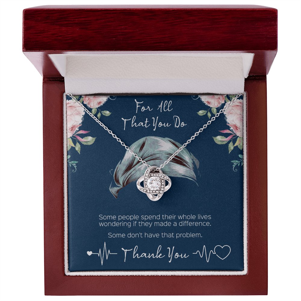 Sentimental Gift For Nurse - For All That You Do - Love Knot Necklace - Celeste Jewel