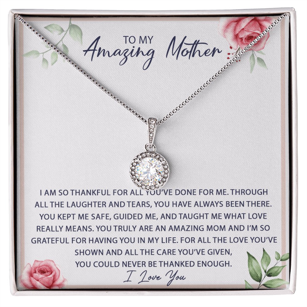 To My Amazing Mother - You Have Always Been There - Eternal Hope Necklace - Celeste Jewel