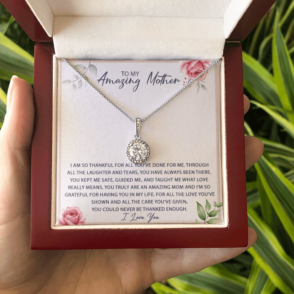 To My Amazing Mother - You Have Always Been There - Eternal Hope Necklace - Celeste Jewel