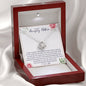 To My Amazing Mother - You Have Always Been There - Love Knot Necklace - Celeste Jewel