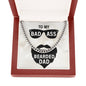 To My Badass Bearded Dad - Cuban Link Chain Necklace - Celeste Jewel