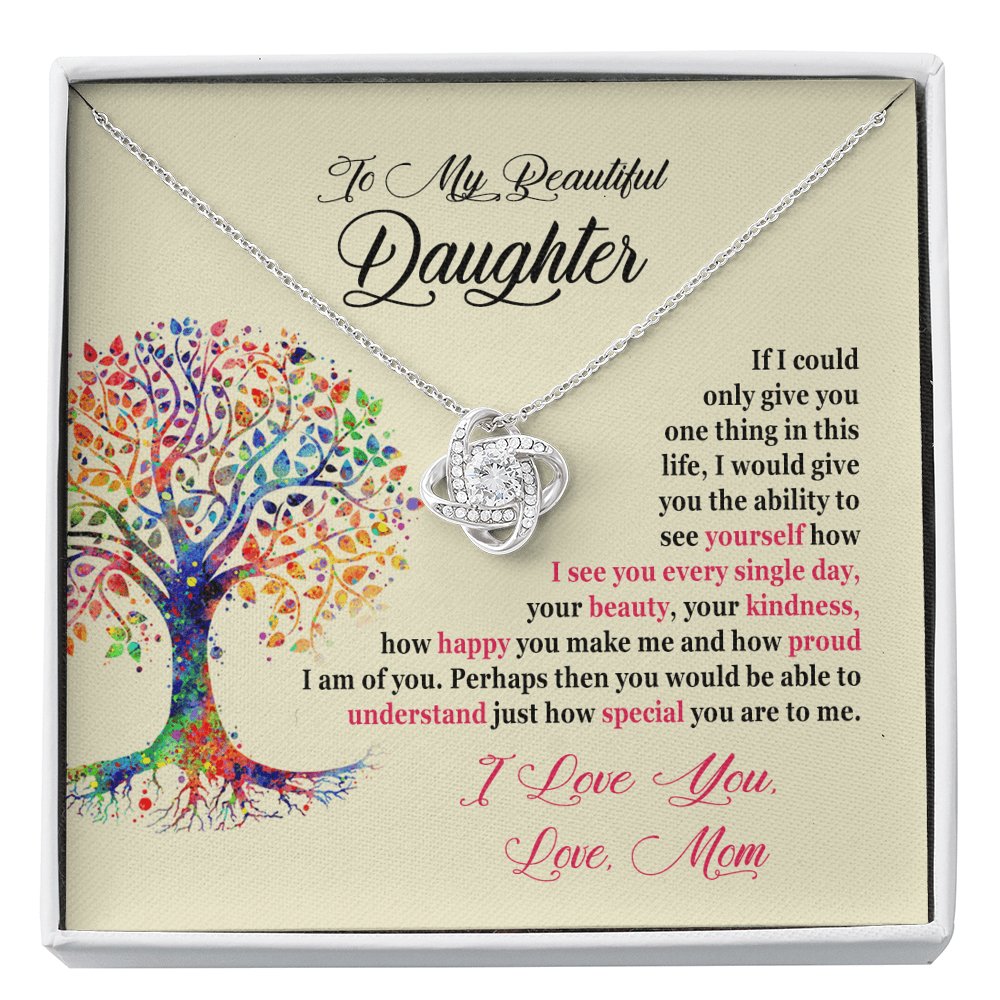 To My Beautiful Daughter - Ability To See Yourself - Love Knot Necklace - Celeste Jewel