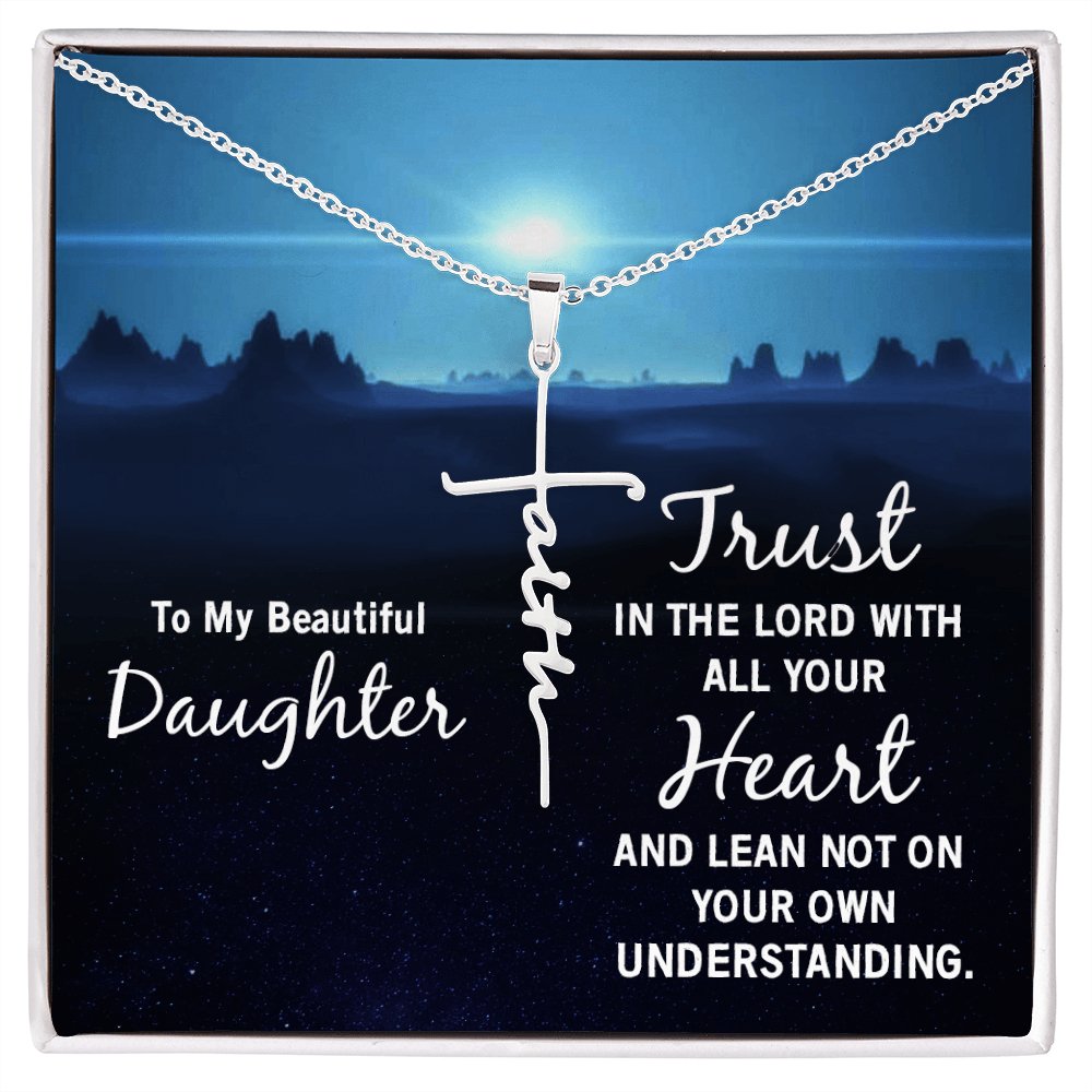 To My Beautiful Daughter - Trust In The Lord - Faith Cross Necklace - Celeste Jewel