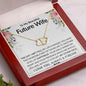 To My Beautiful Future Wife - My Other Half - Everlasting Love Necklace - Celeste Jewel