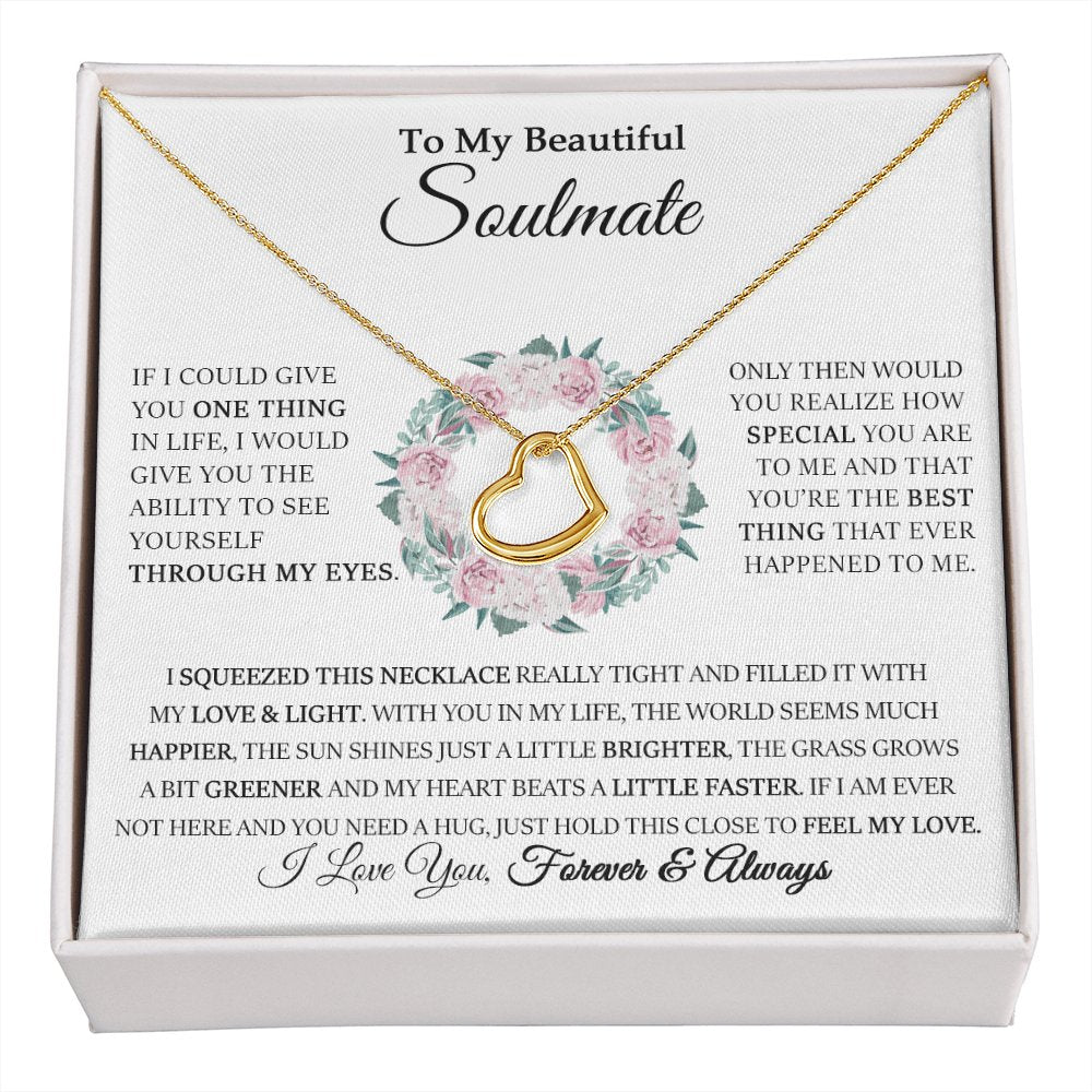 To My Beautiful Soulmate Gift - Through My Eyes - Dainty Heart Necklace - Celeste Jewel
