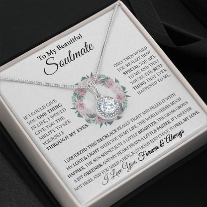 To My Beautiful Soulmate - Through My Eyes- Eternal Hope Necklace - Celeste Jewel