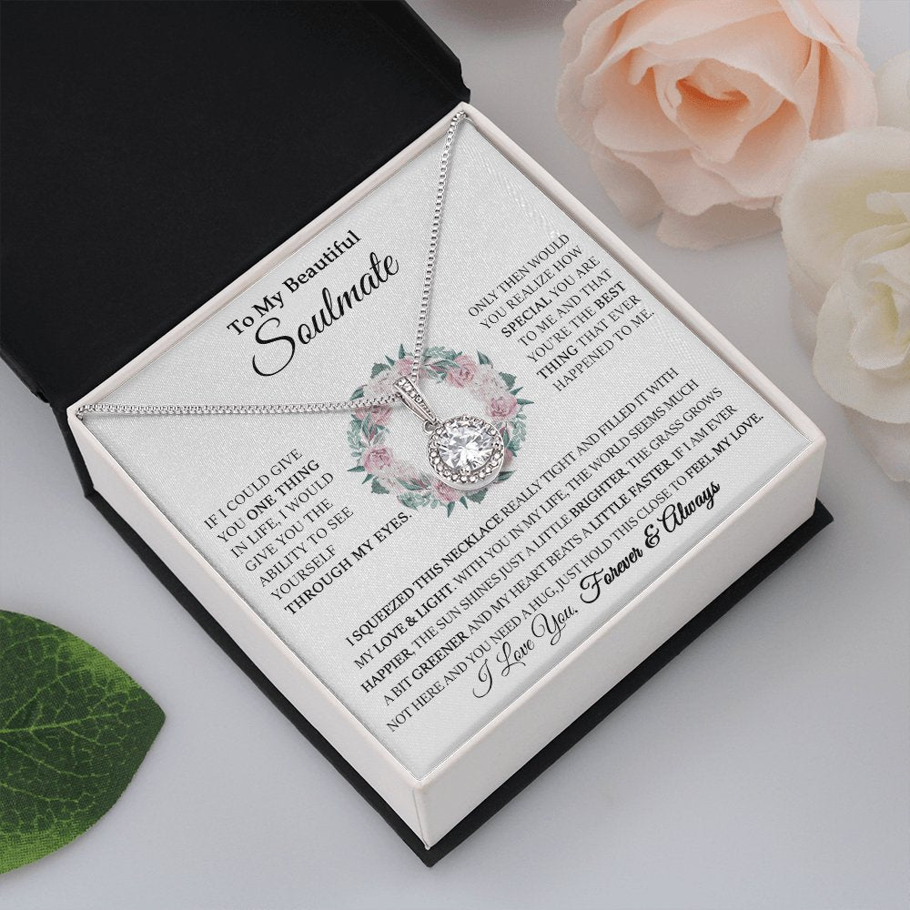 To My Beautiful Soulmate - Through My Eyes- Eternal Hope Necklace - Celeste Jewel