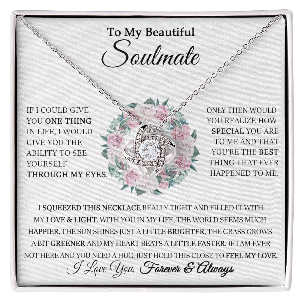 To My Beautiful Soulmate - Through My Eyes - Love Knot Necklace - Celeste Jewel