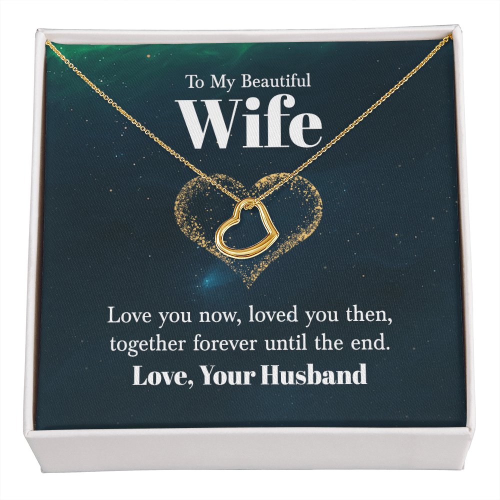 To My Beautiful Wife Gift - Until The End - Dainty Heart Necklace - Celeste Jewel