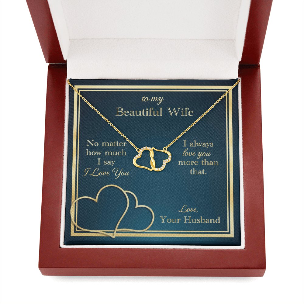 To My Beautiful Wife - Love You More Than That - Everlasting Love Necklace - Celeste Jewel