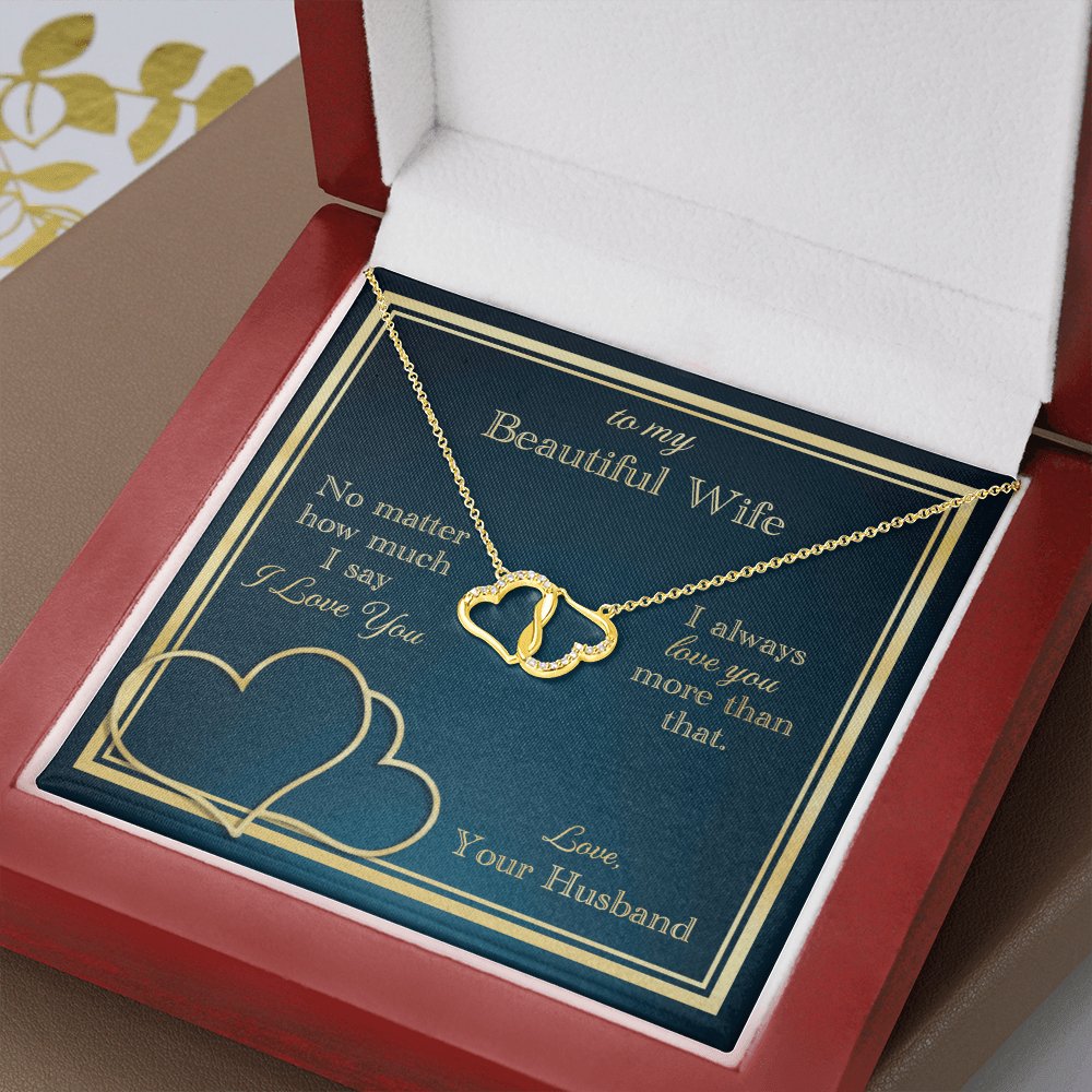 To My Beautiful Wife - Love You More Than That - Everlasting Love Necklace - Celeste Jewel