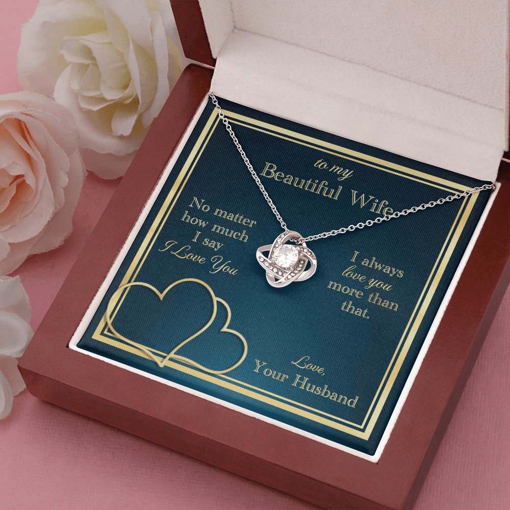 To My Beautiful Wife - Love You More Than That - Love Knot Necklace - Celeste Jewel