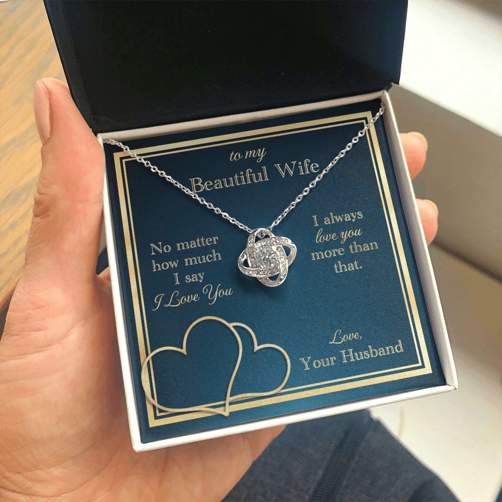 To My Beautiful Wife - Love You More Than That - Love Knot Necklace - Celeste Jewel